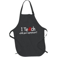 I Teach A+ Students What your Superpower? Apron
