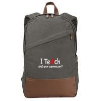 I Teach A+ Students What your Superpower? Cotton Canvas Backpack