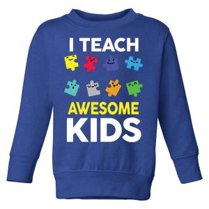 I Teach Awesome Kids Toddler Sweatshirt