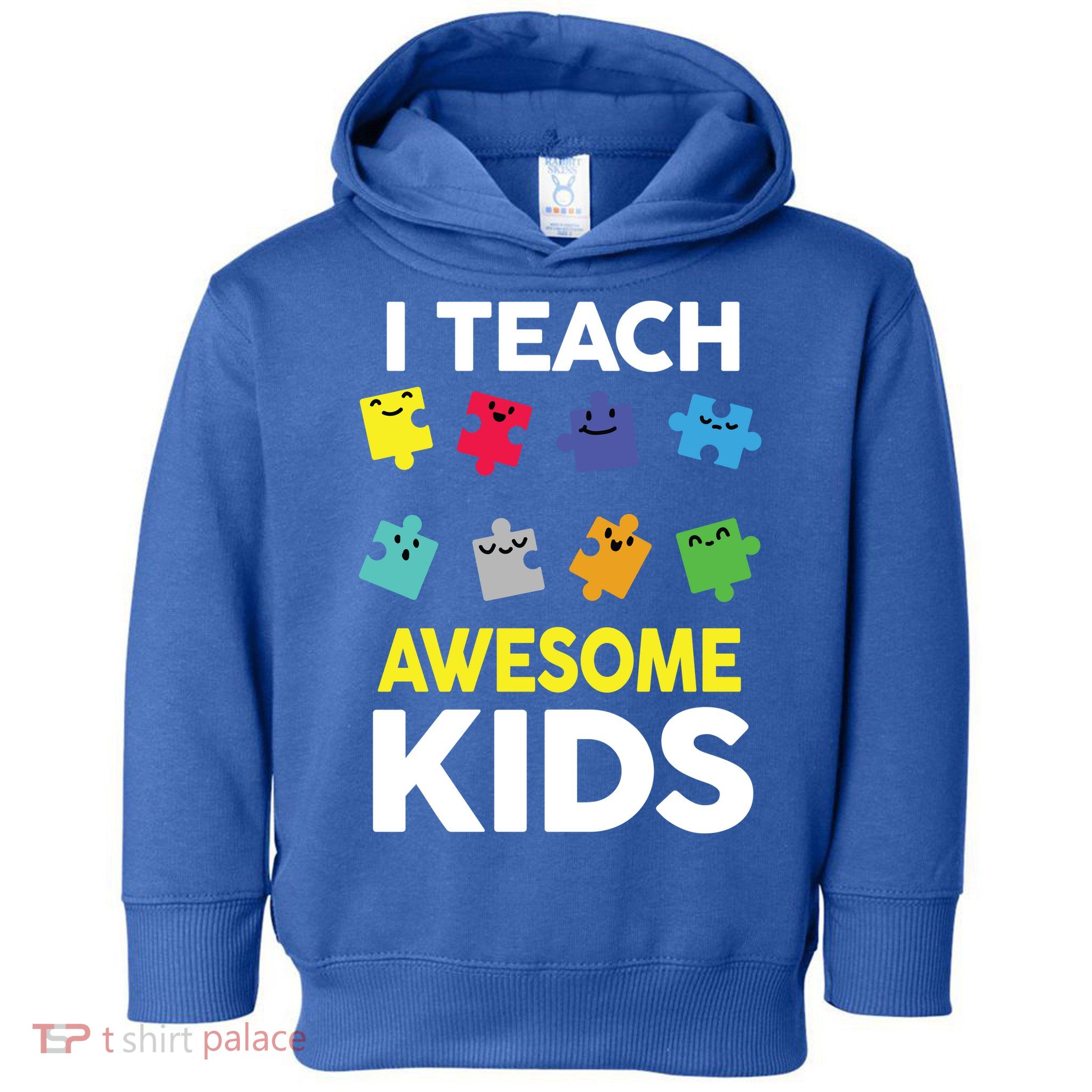 I Teach Awesome Kids Toddler Hoodie