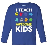 I Teach Awesome Kids Toddler Long Sleeve Shirt