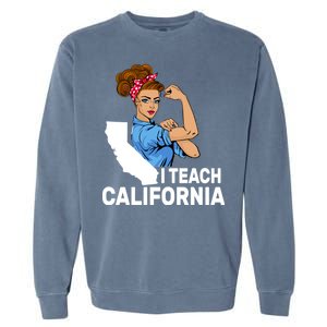 I Teach California State Union Teacher Strike Garment-Dyed Sweatshirt