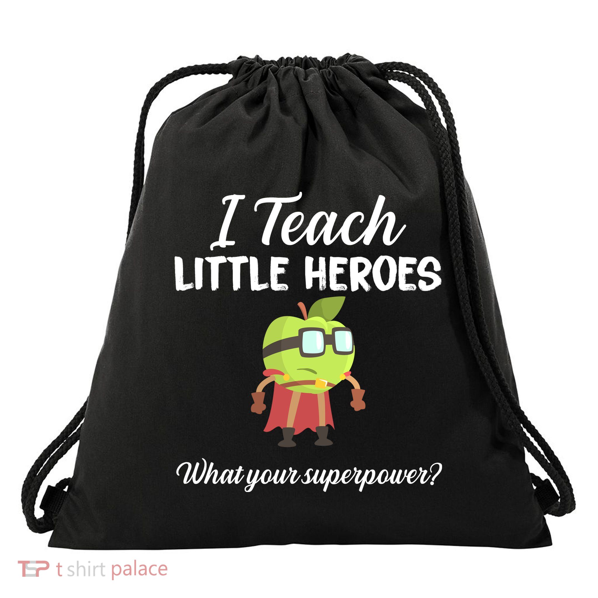 I Teach Little Heroes Drawstring Bag