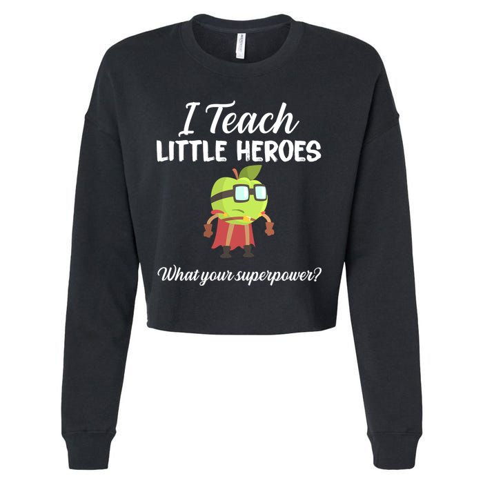 I Teach Little Heroes Cropped Pullover Crew