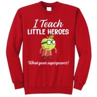 I Teach Little Heroes Sweatshirt