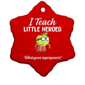 I Teach Little Heroes Ceramic Star Ornament