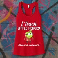 I Teach Little Heroes Womens Tank Top