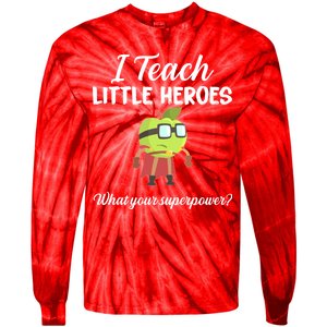 I Teach Little Heroes Tie-Dye Long Sleeve Shirt