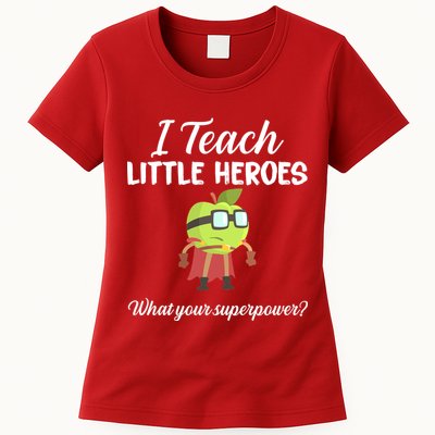 I Teach Little Heroes Womens T-Shirt