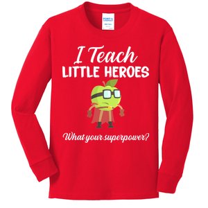 I Teach Little Heroes Kids Long Sleeve Shirt