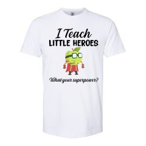 I Teach Little Heroes Softstyle CVC T-Shirt