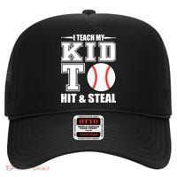 I Teach My Kid To Hit & Steal Baseball High Crown Mesh Back Trucker Hat