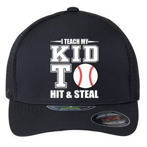 I Teach My Kid To Hit & Steal Baseball Flexfit Unipanel Trucker Cap