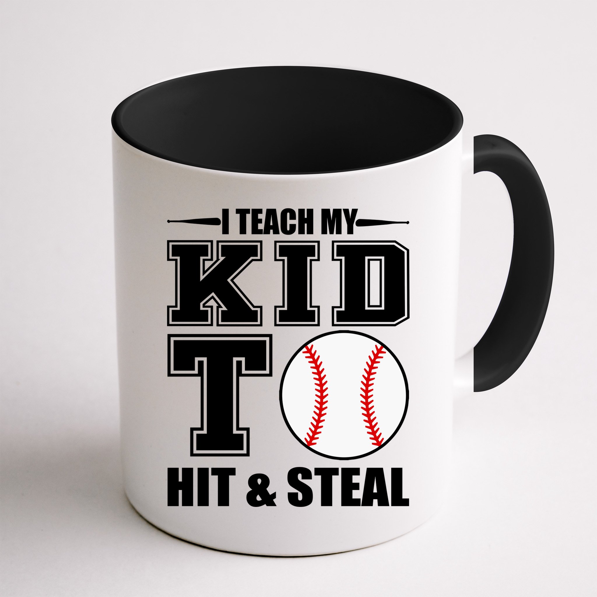 I Teach My Kid To Hit & Steal Baseball Mug