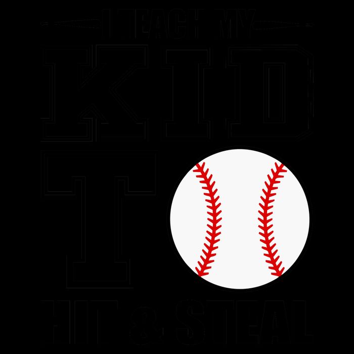 I Teach My Kid To Hit & Steal Baseball Mug