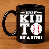 I Teach My Kid To Hit & Steal Baseball 11oz C Handle Ceramic Mug