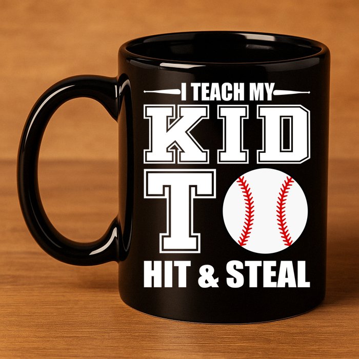 I Teach My Kid To Hit & Steal Baseball 11oz C Handle Ceramic Mug