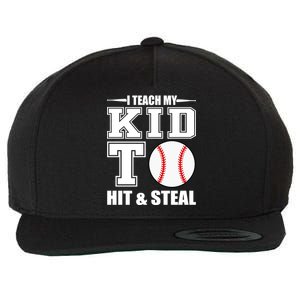 I Teach My Kid To Hit & Steal Baseball Wool Snapback Cap