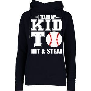 I Teach My Kid To Hit & Steal Baseball Womens Funnel Neck Pullover Hood