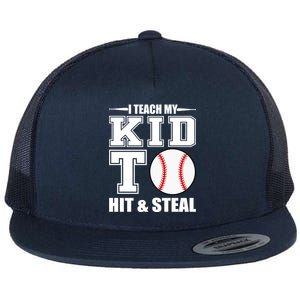 I Teach My Kid To Hit & Steal Baseball Flat Bill Trucker Hat