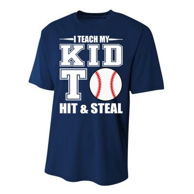 I Teach My Kid To Hit & Steal Baseball Performance Sprint T-Shirt