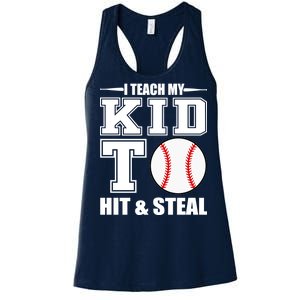 I Teach My Kid To Hit & Steal Baseball Women's Racerback Tank