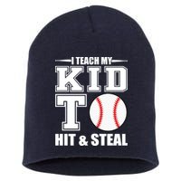 I Teach My Kid To Hit & Steal Baseball Short Acrylic Beanie