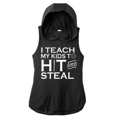 I Teach My Kids To Hit And Steal Ladies PosiCharge Tri-Blend Wicking Draft Hoodie Tank