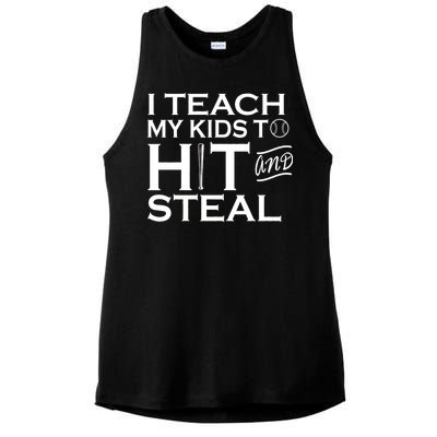 I Teach My Kids To Hit And Steal Ladies PosiCharge Tri-Blend Wicking Tank