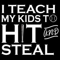 I Teach My Kids To Hit And Steal Impact Tech Backpack
