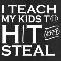 I Teach My Kids To Hit And Steal Tumbler