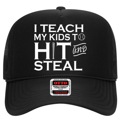 I Teach My Kids To Hit And Steal Trucker Hat