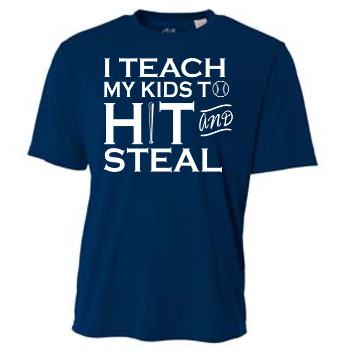 I Teach My Kids To Hit And Steal Cooling Performance Crew T-Shirt