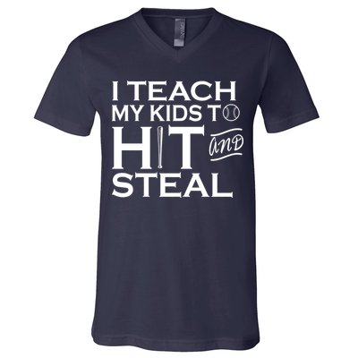 I Teach My Kids To Hit And Steal V-Neck T-Shirt