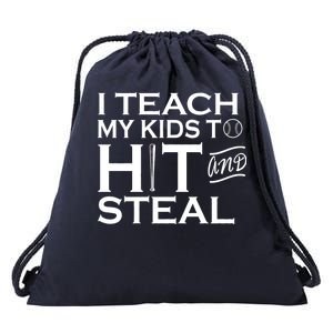 I Teach My Kids To Hit And Steal Drawstring Bag