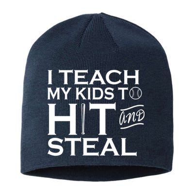 I Teach My Kids To Hit And Steal Sustainable Beanie