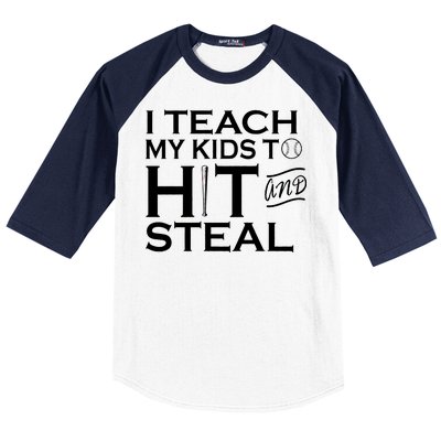 I Teach My Kids To Hit And Steal Baseball Sleeve Shirt