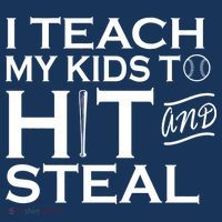 I Teach My Kids To Hit And Steal Visor