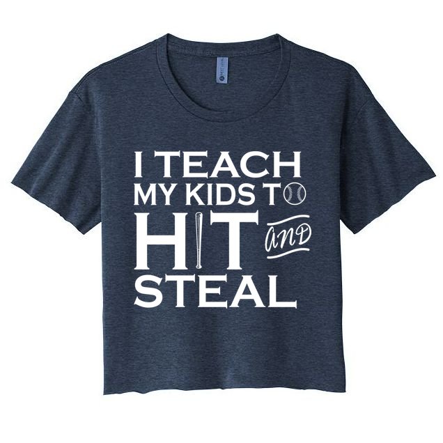 I Teach My Kids To Hit And Steal Crop Top