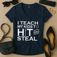 I Teach My Kids To Hit And Steal Women's V-Neck T-Shirt