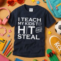 I Teach My Kids To Hit And Steal Kids T-Shirt