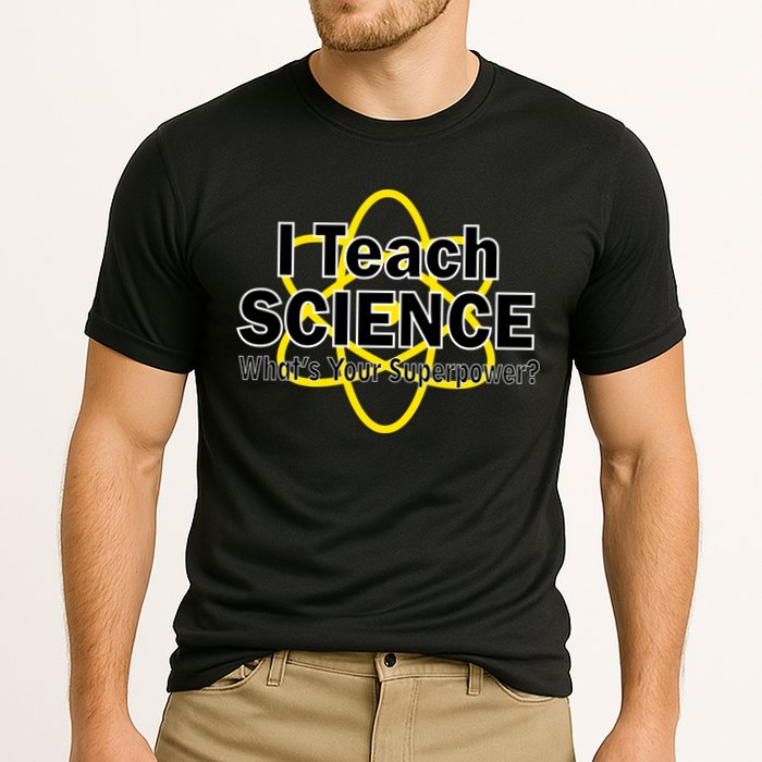 I Teach Science What's Your Superpower? Performance Shirt