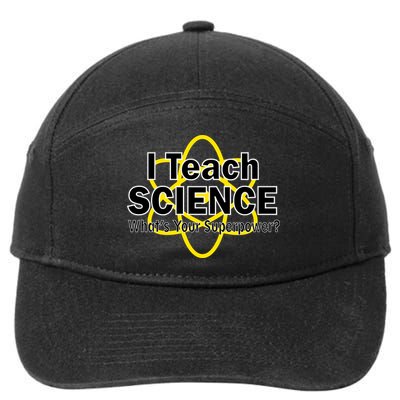 I Teach Science What's Your Superpower? 7-Panel Snapback Hat