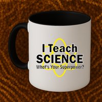 I Teach Science What's Your Superpower? Mug