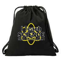 I Teach Science What's Your Superpower? Drawstring Bag