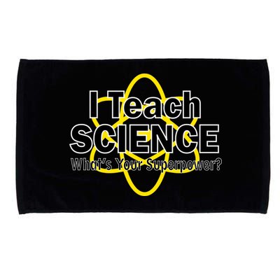 I Teach Science What's Your Superpower? Microfiber Hand Towel