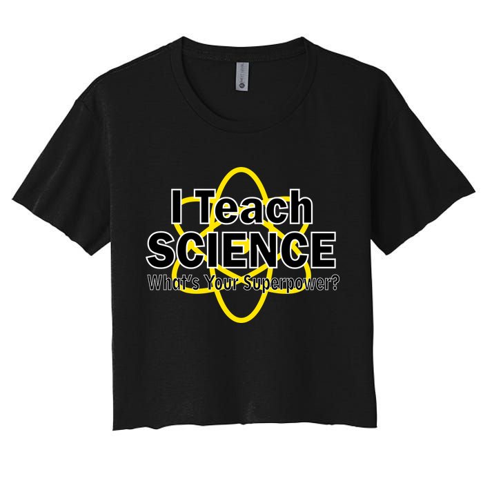 I Teach Science What's Your Superpower? Crop Top