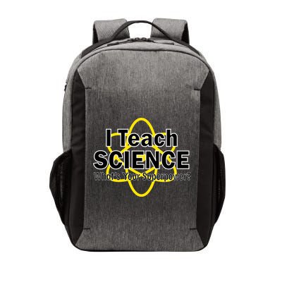 I Teach Science What's Your Superpower? Vector Backpack