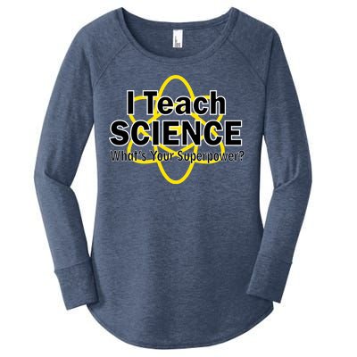 I Teach Science What's Your Superpower? Women's Perfect Tri Tunic Long Sleeve Shirt