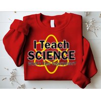 I Teach Science What's Your Superpower? Sweatshirt